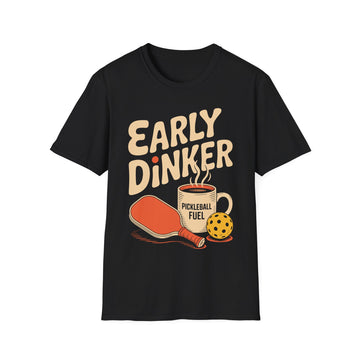 Early Dinker - Pickleball Player Gift Tee