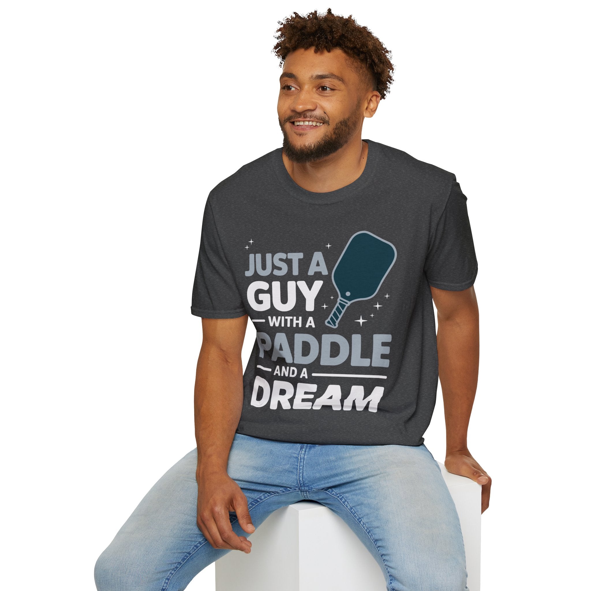Just a Guy with a Paddle and a Dream - Pickleball Tee