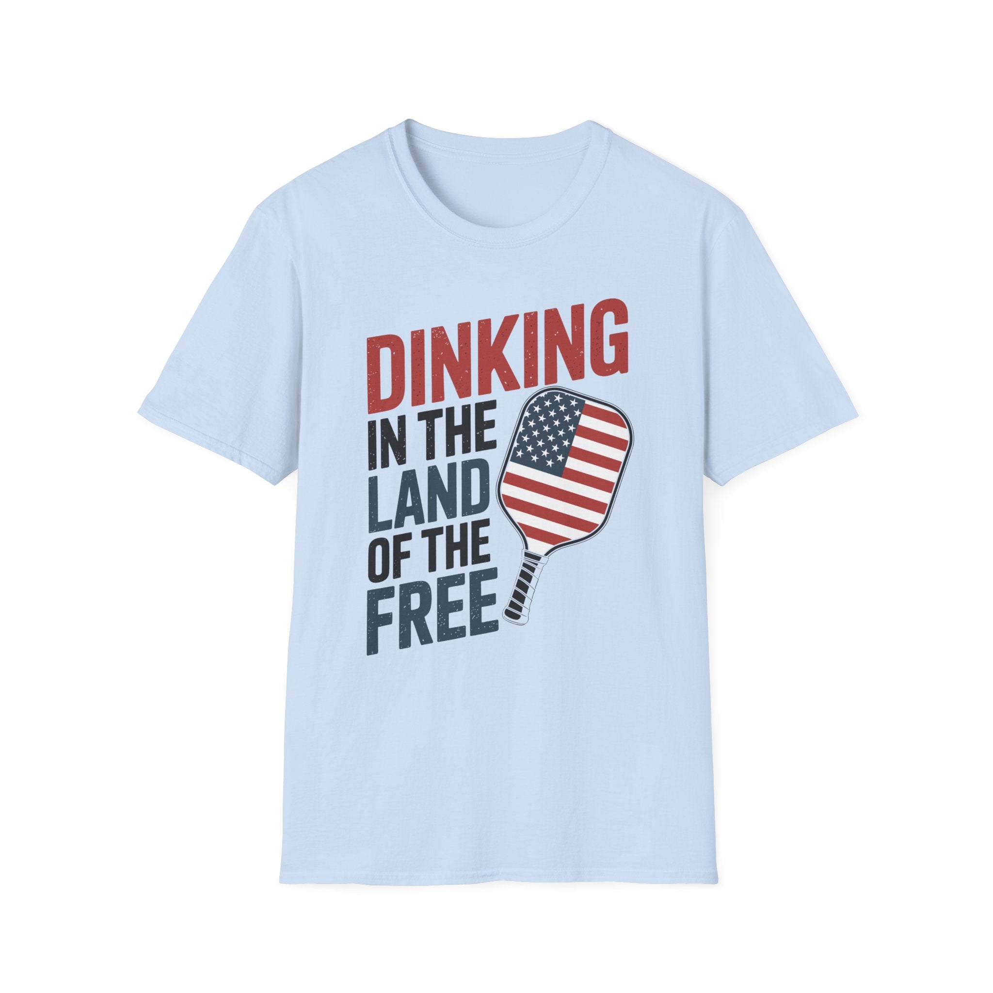 Dinking in the land of the free  - Funny Pickleball T-Shirt