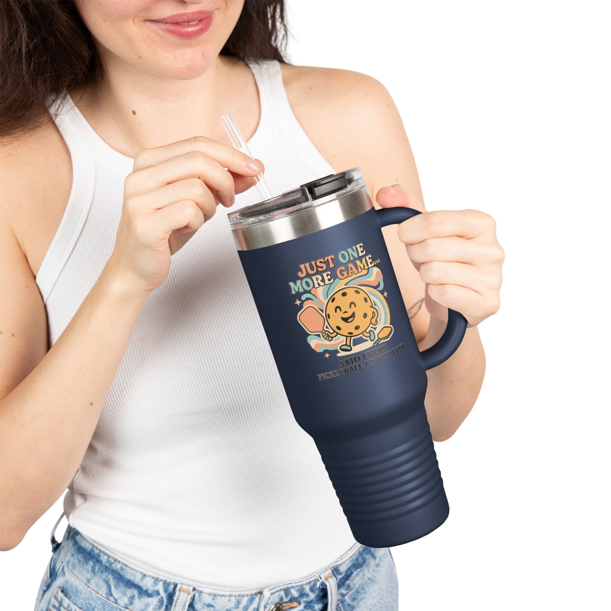 Just One More Game Said Every Pickleball Addict Ever Insulated Travel Mug, 40oz