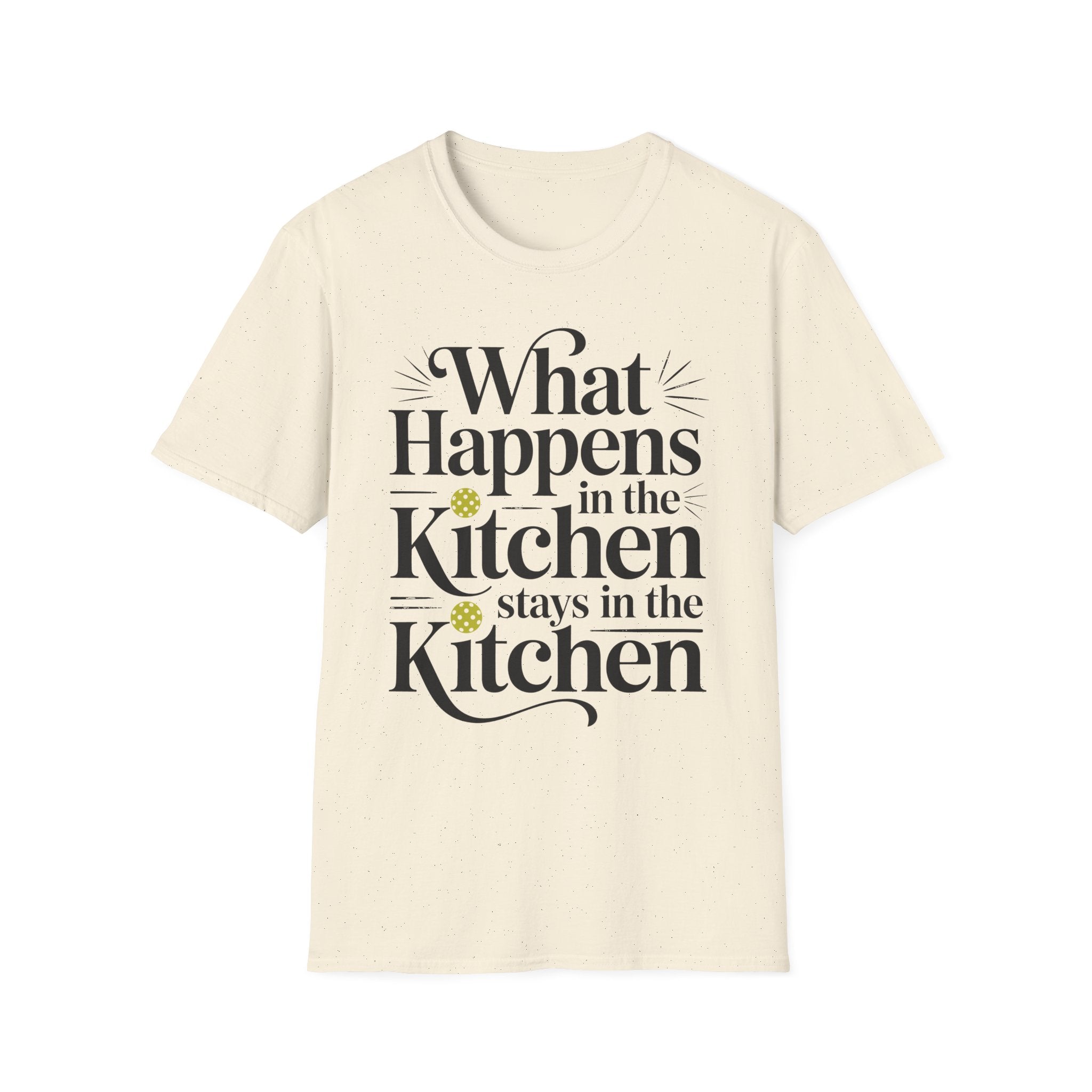 What happens in the Kitchen Stays in the kitchen - Pickleball Shirt