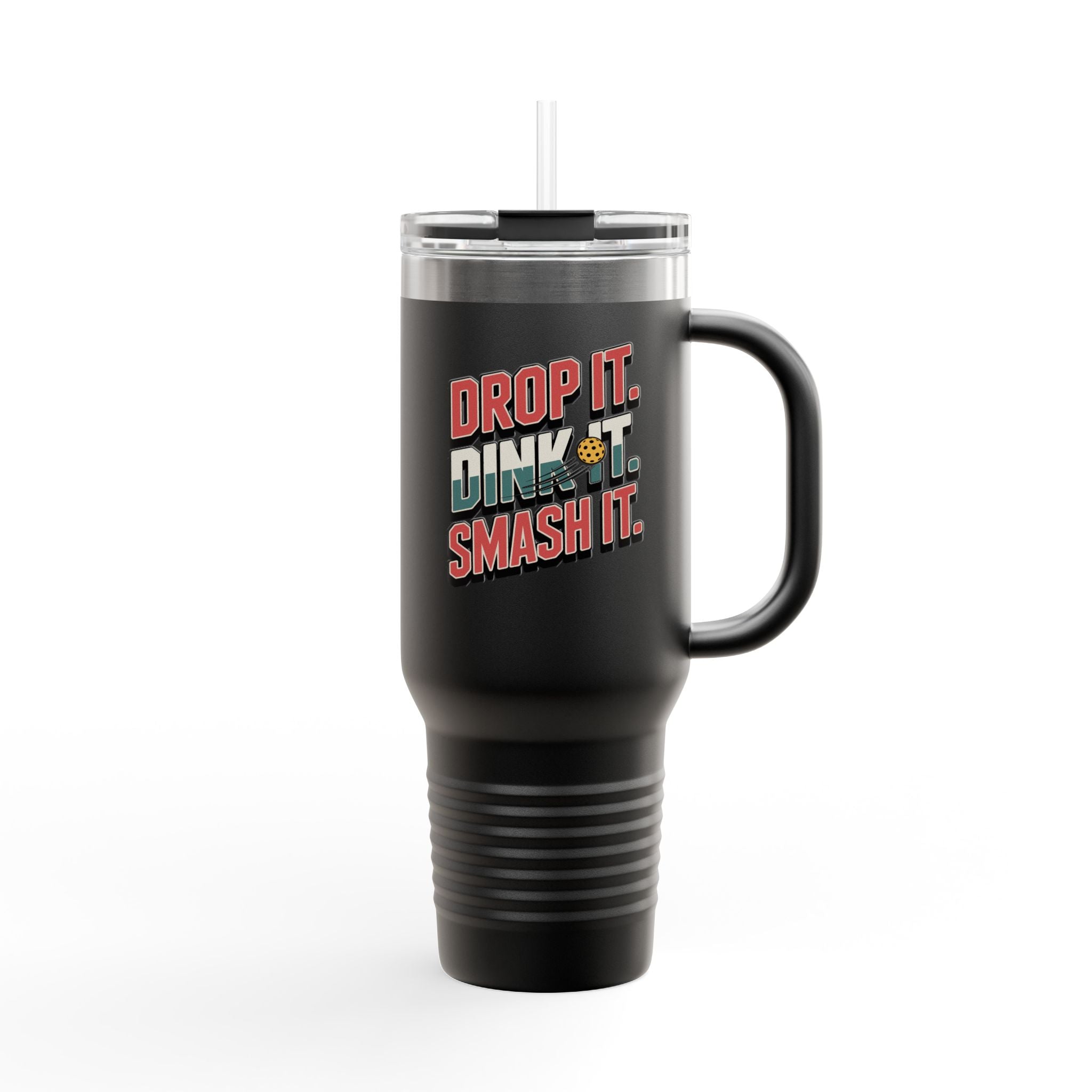 Drop it dink it smash it Insulated Travel Mug, 40oz