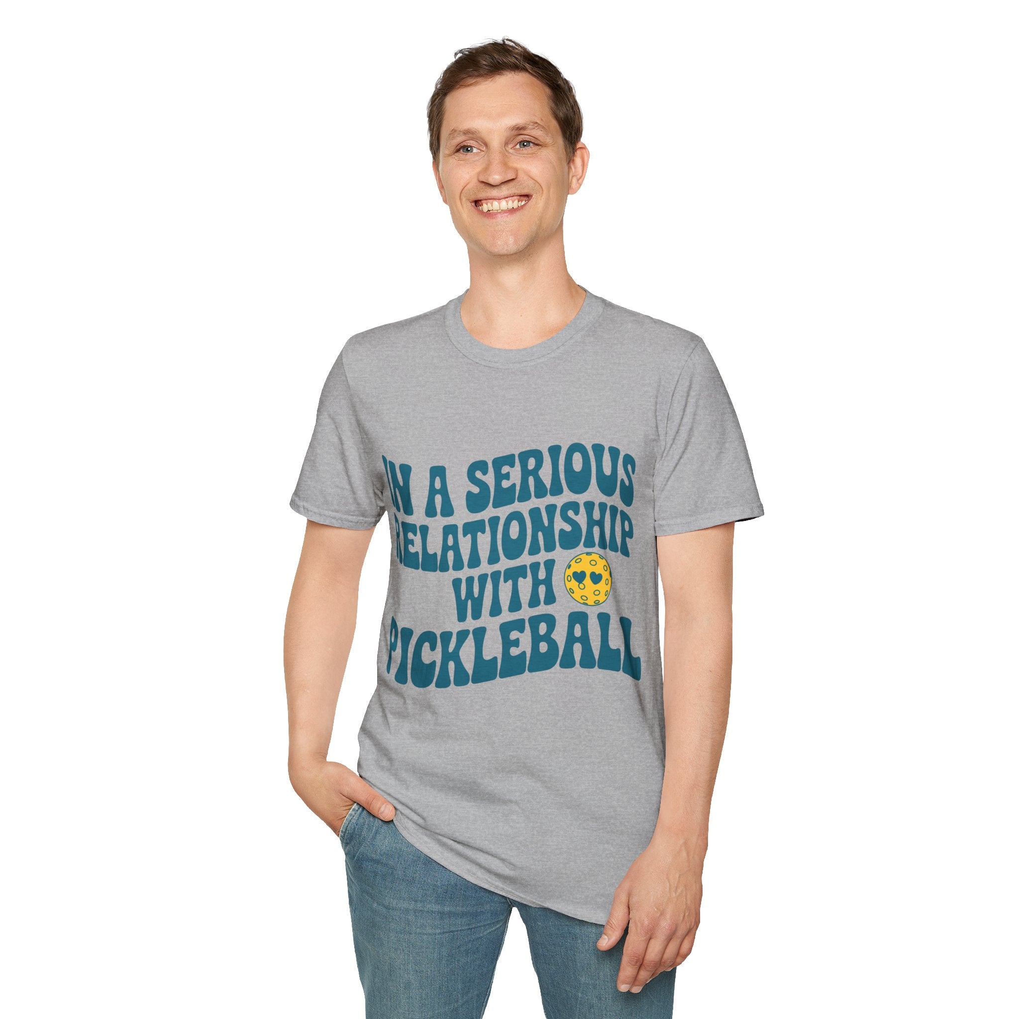 In a Serious Relationship with Pickleball - Funny Tee