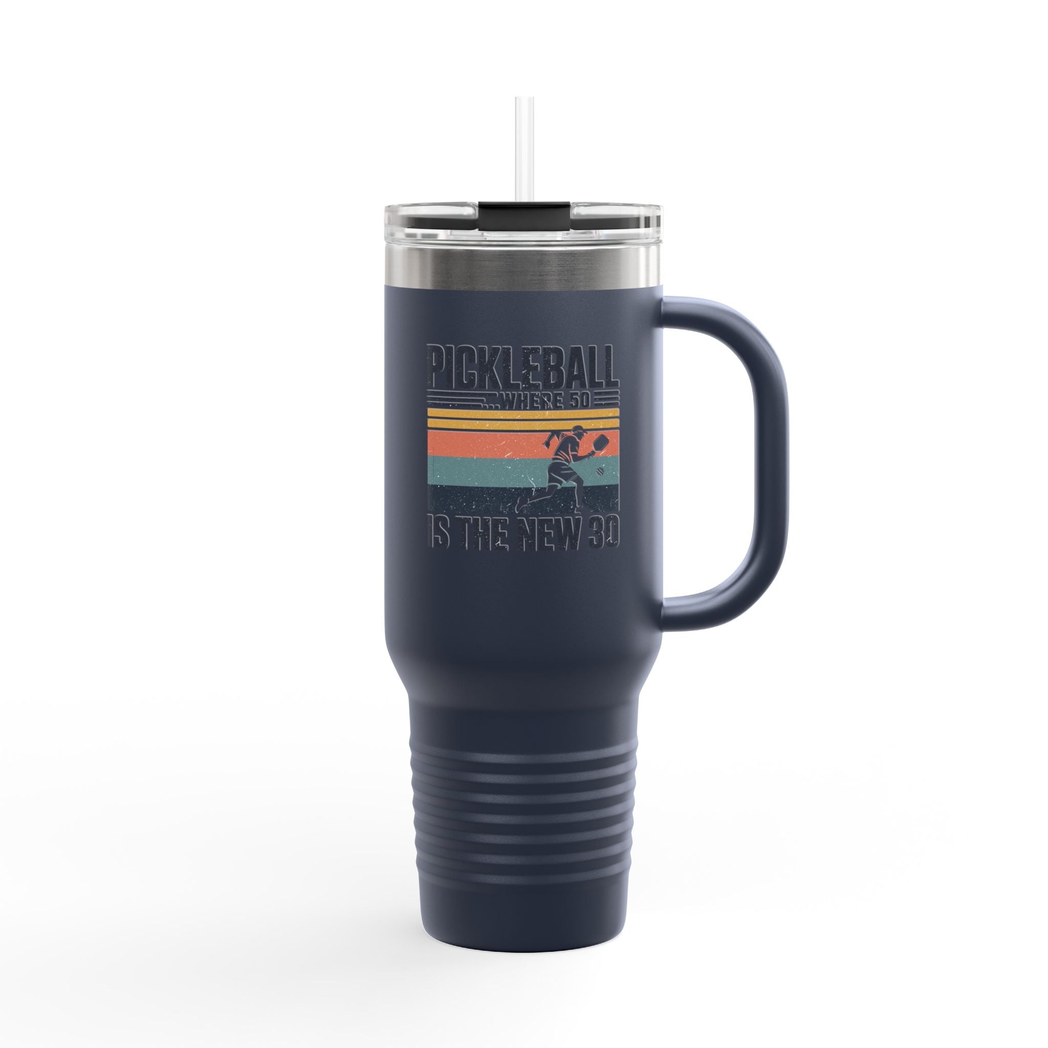 Pickleball where 50 is the new 30 Insulated Travel Mug, 40oz