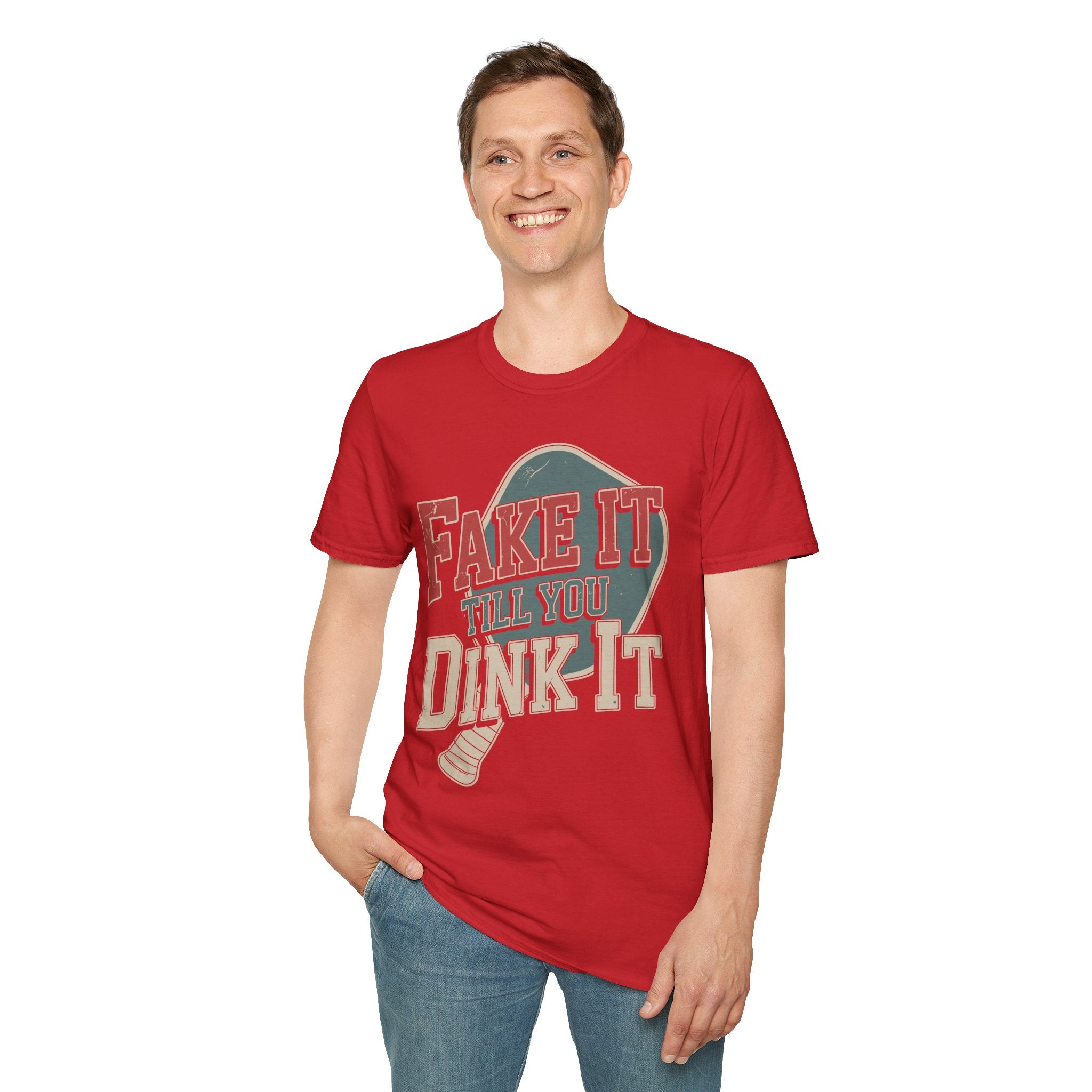 Fake it till you Dink it - Funny Pickleball T-Shirt