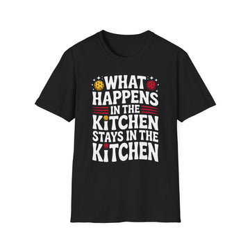 What happens in the Kitchen Stays in the kitchen - Pickleball Shirt