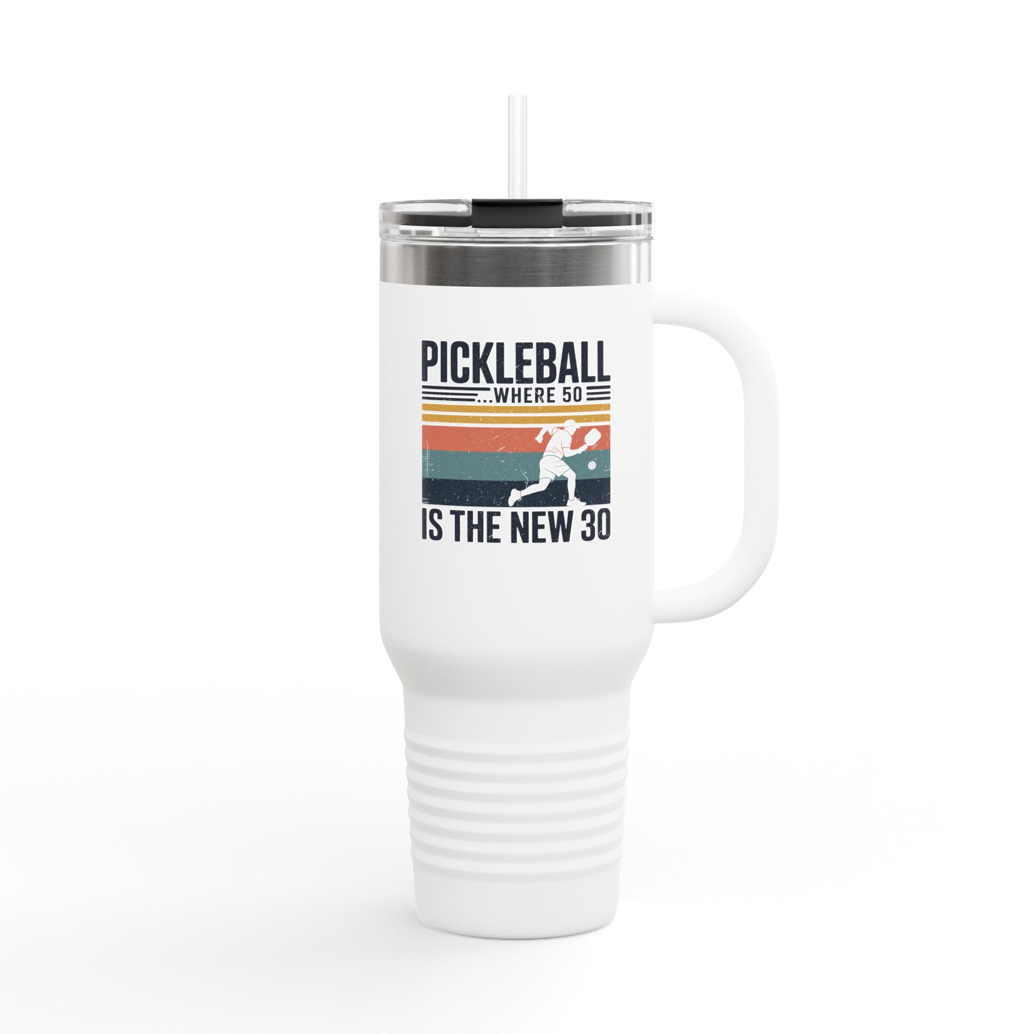 Pickleball where 50 is the new 30 Insulated Travel Mug, 40oz