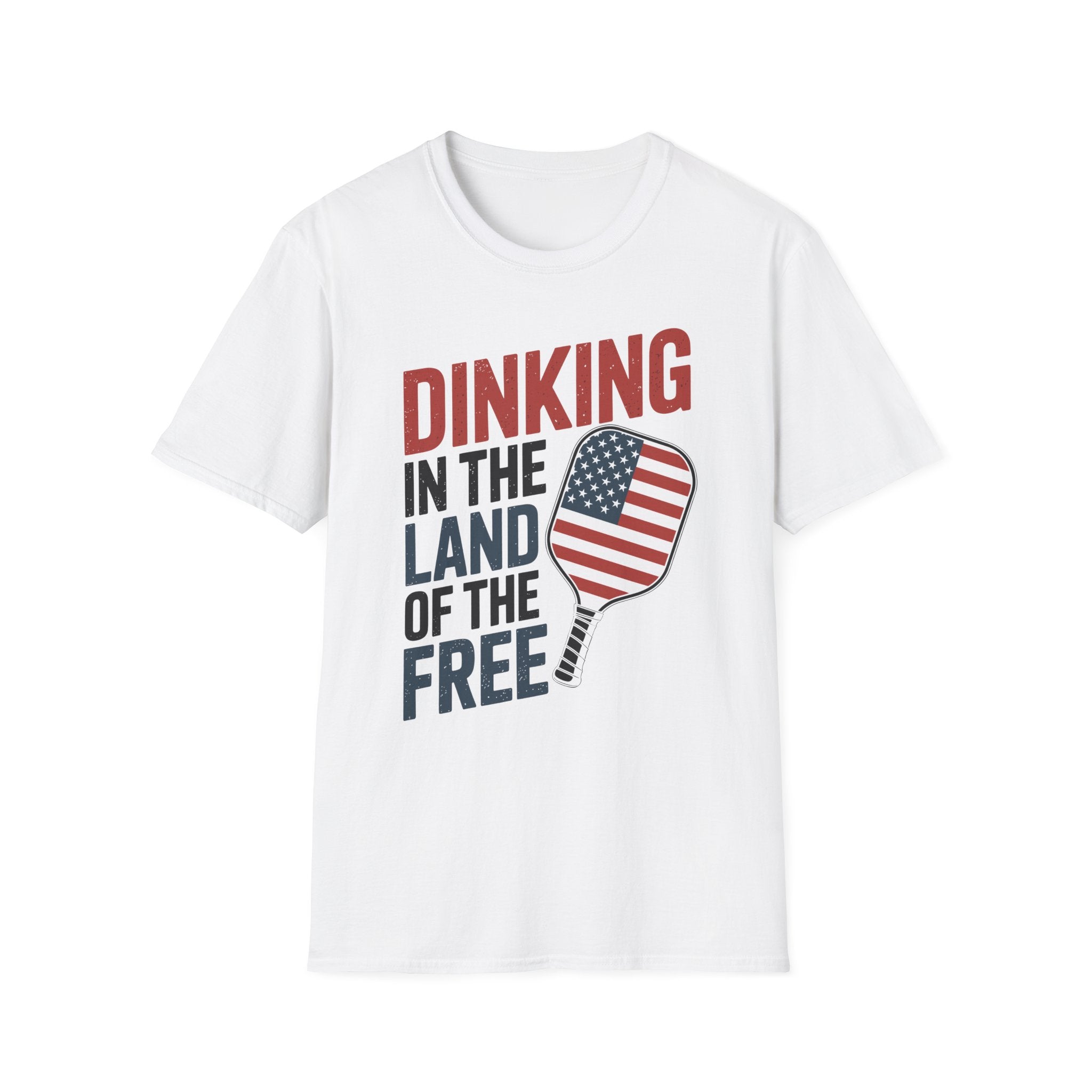 Dinking in the land of the free  - Funny Pickleball T-Shirt