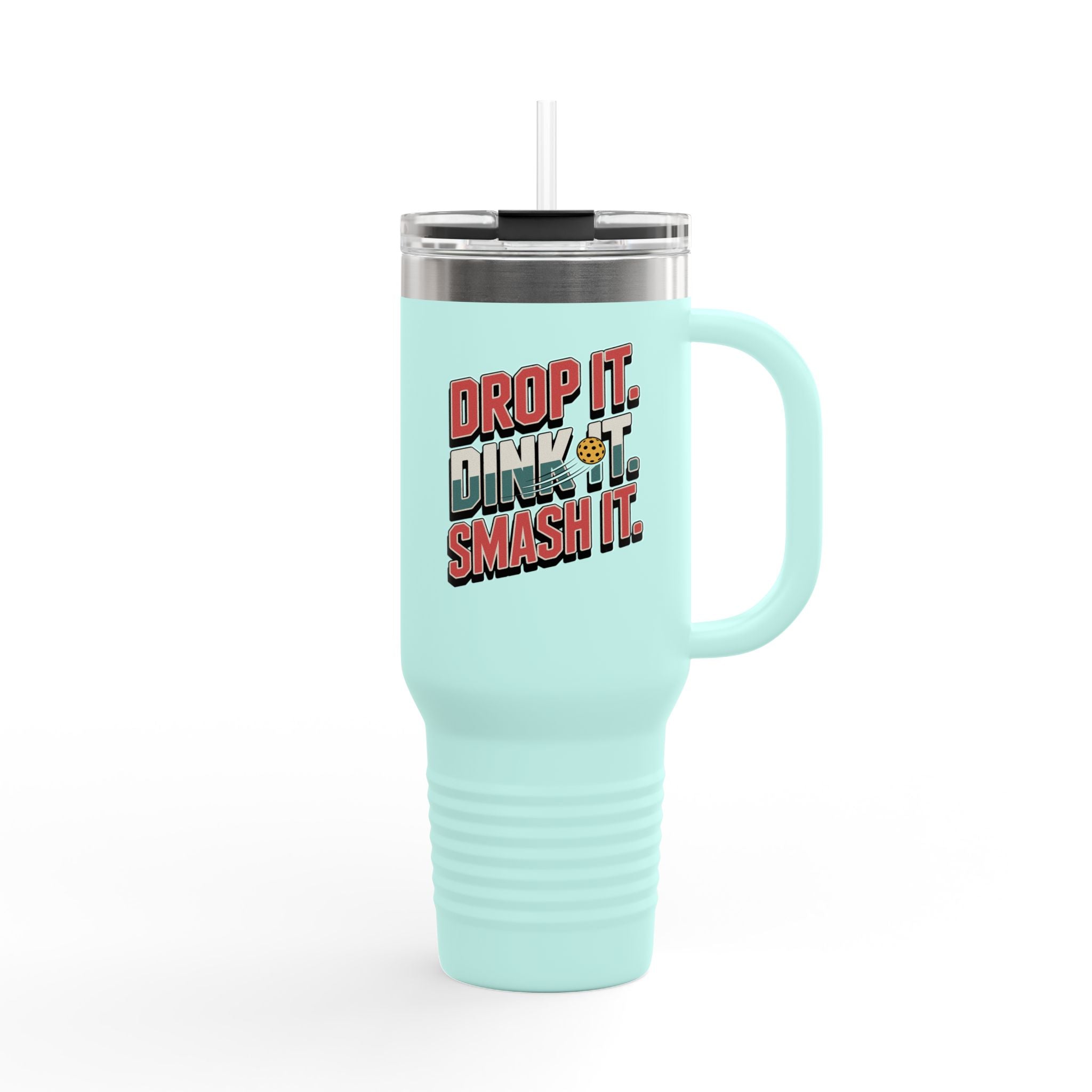 Drop it dink it smash it Insulated Travel Mug, 40oz