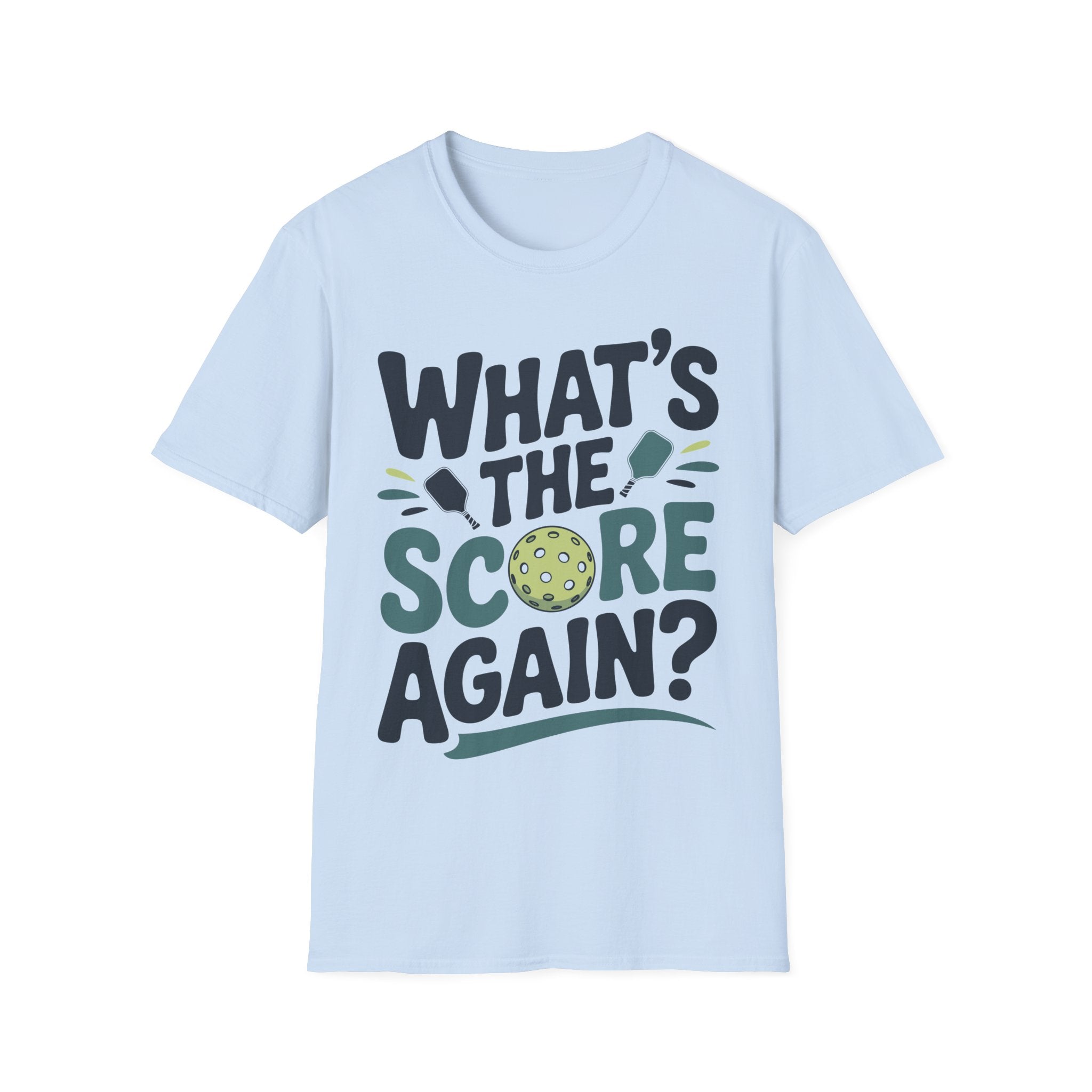 What´s the Score Again - Pickleball Humor T-Shirt