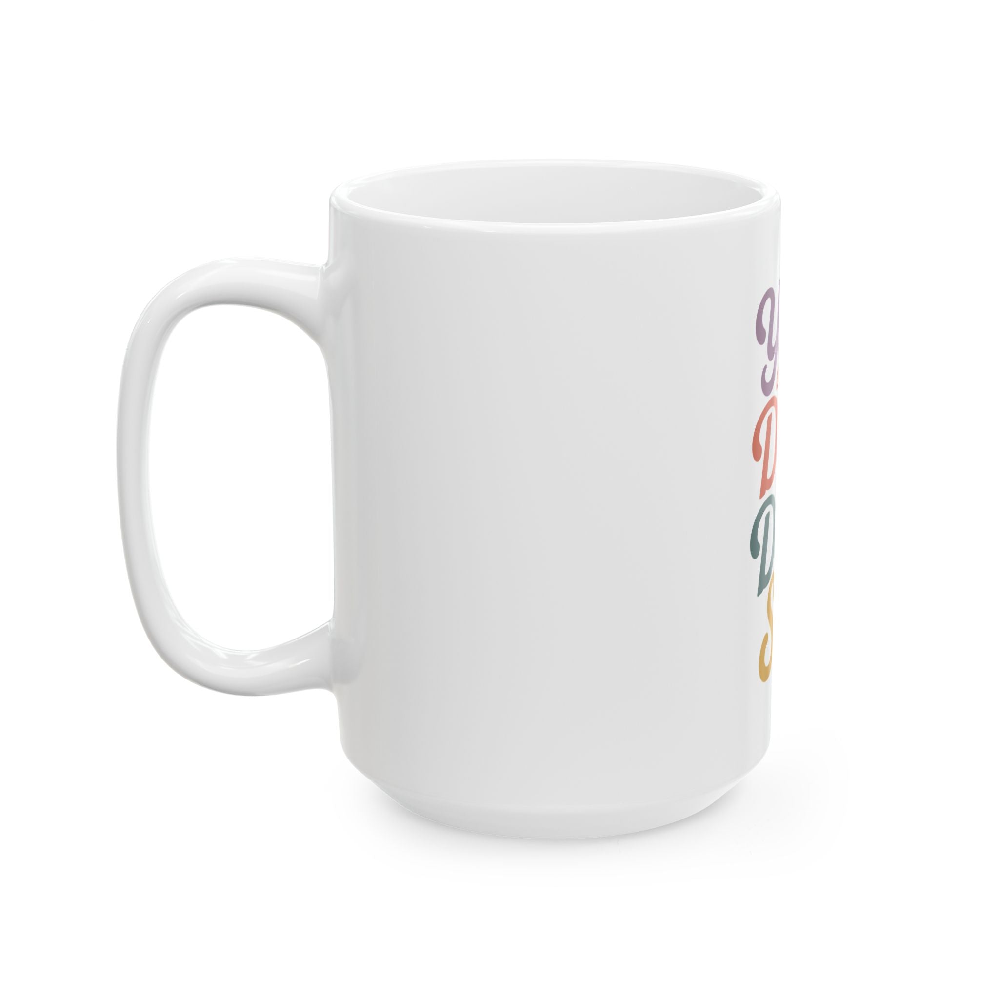 You are the Dink to my Drop Shot Ceramic Mug