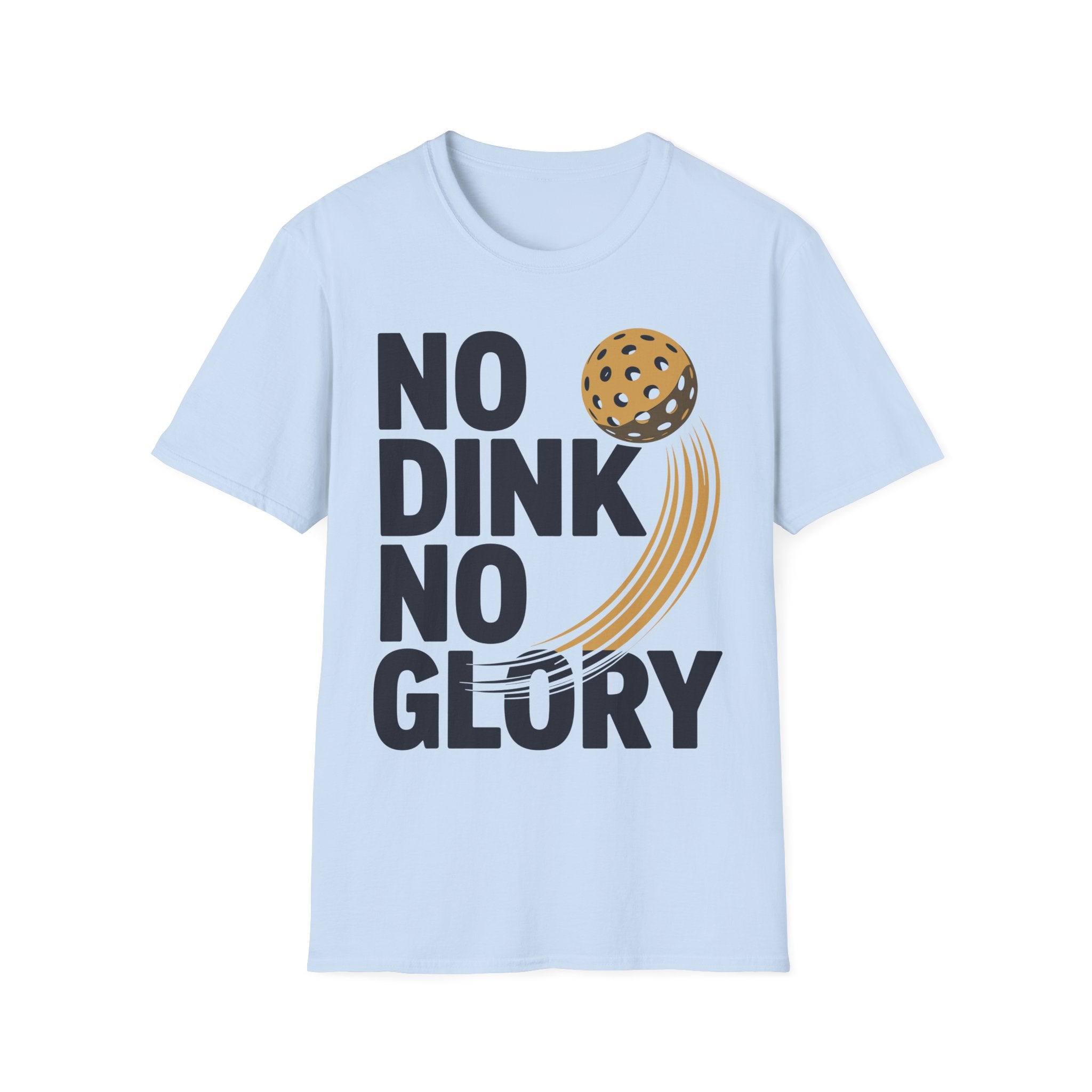 No Dink No Glory - Pickleball T-Shirt for Players
