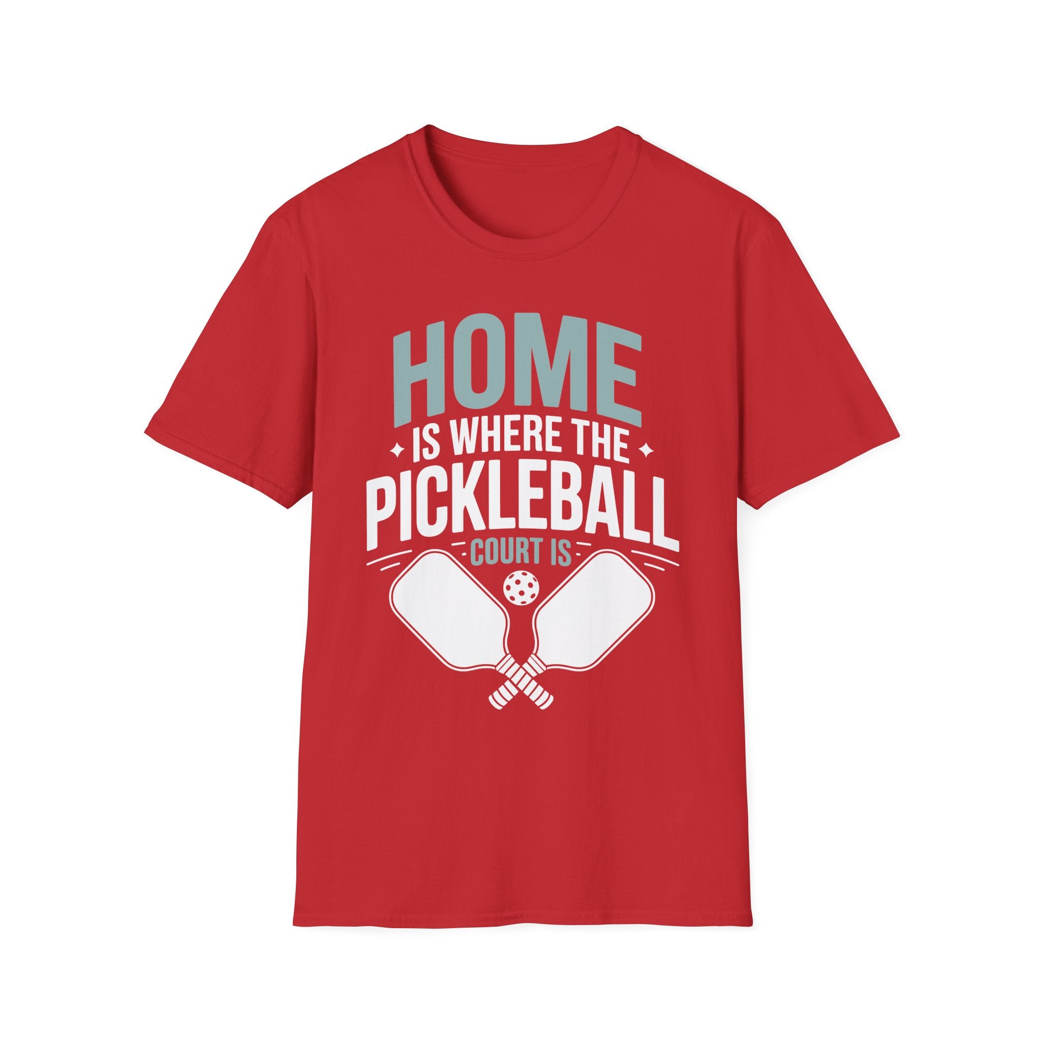 Home is where The Pickleball Court is - Funny Shirt