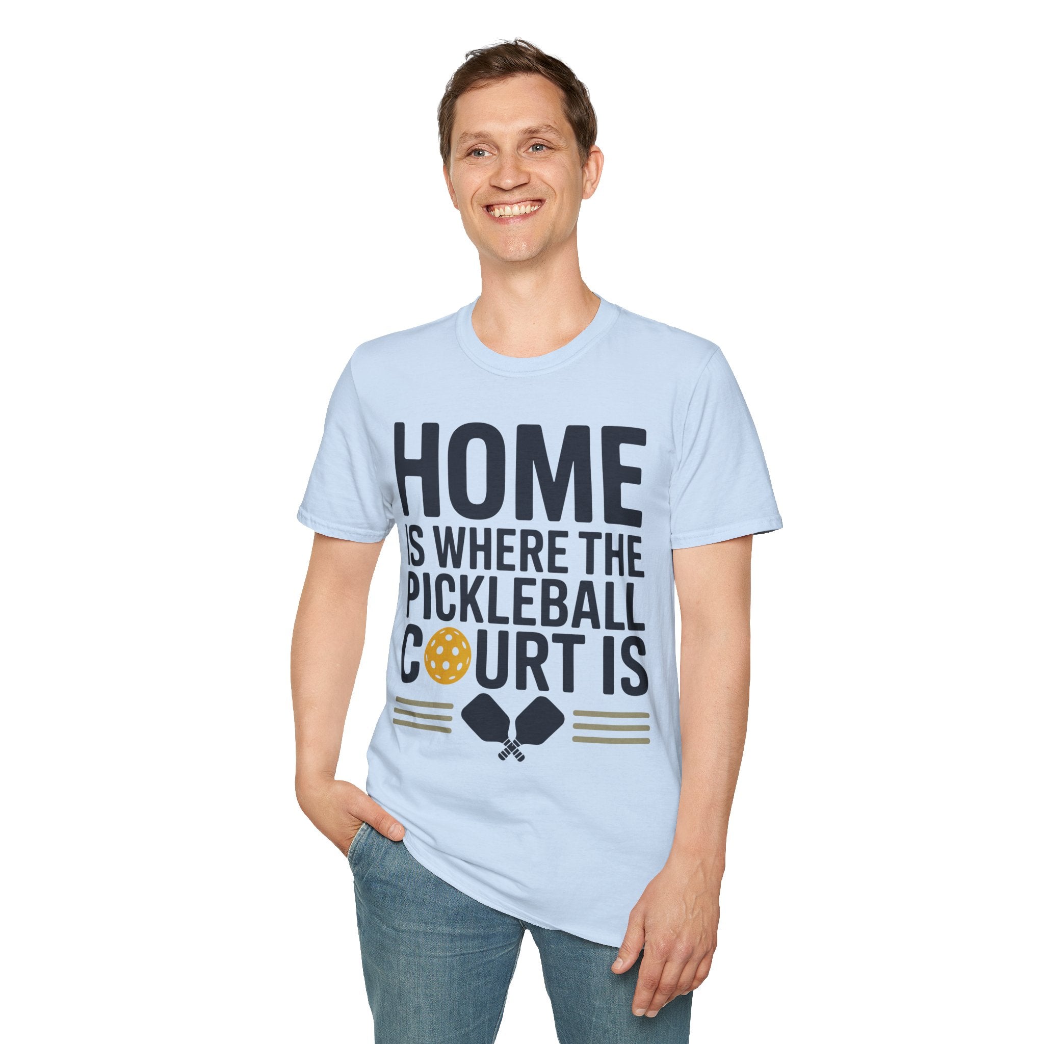 Home is where The Pickleball Court is - Funny Shirt