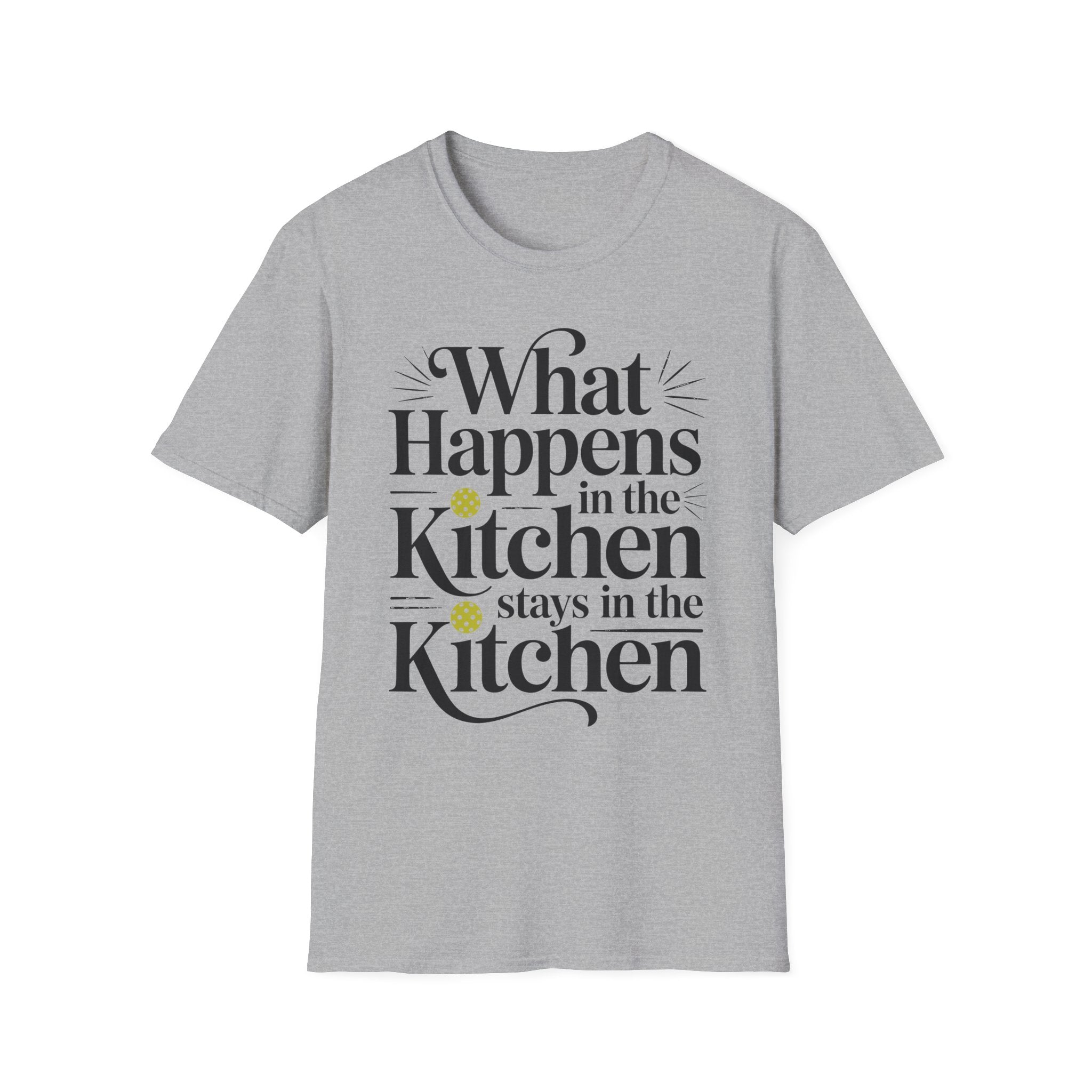 What happens in the Kitchen Stays in the kitchen - Pickleball Shirt
