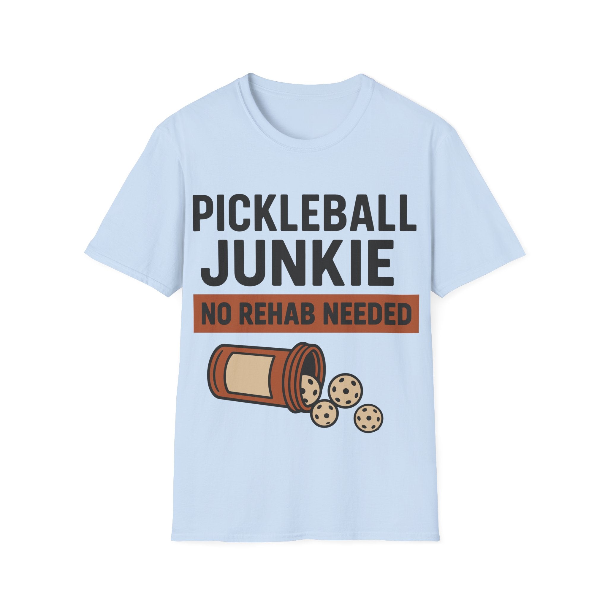 Pickleball Junkie No Rehab Needed - Funny T-Shirt