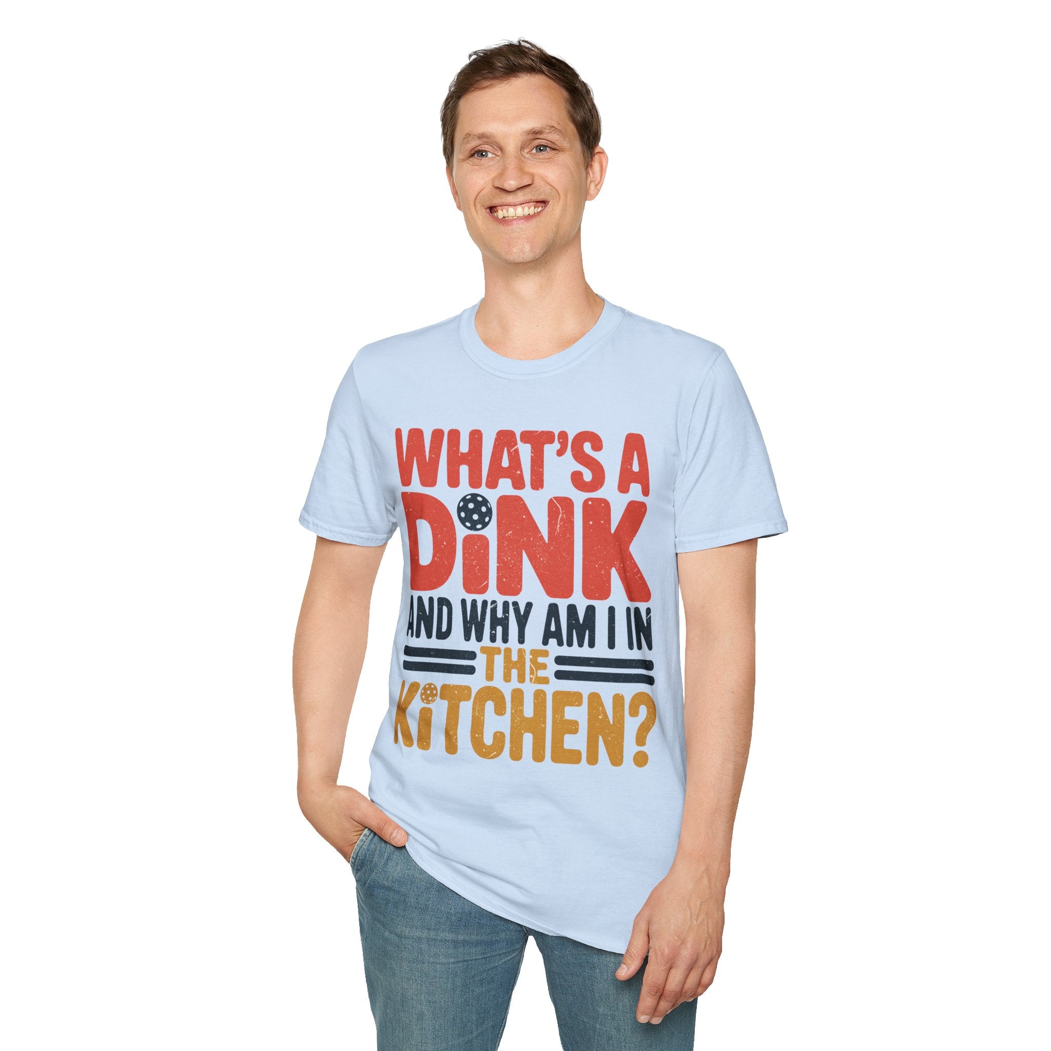 What´s a Dink and Why am I in the Kitchen - Pickleball Tee