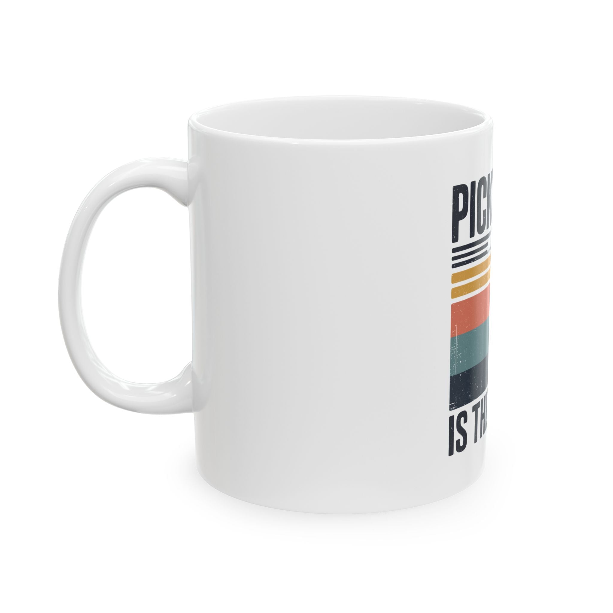 Pickleball where 50 is the new 30 Ceramic Mug