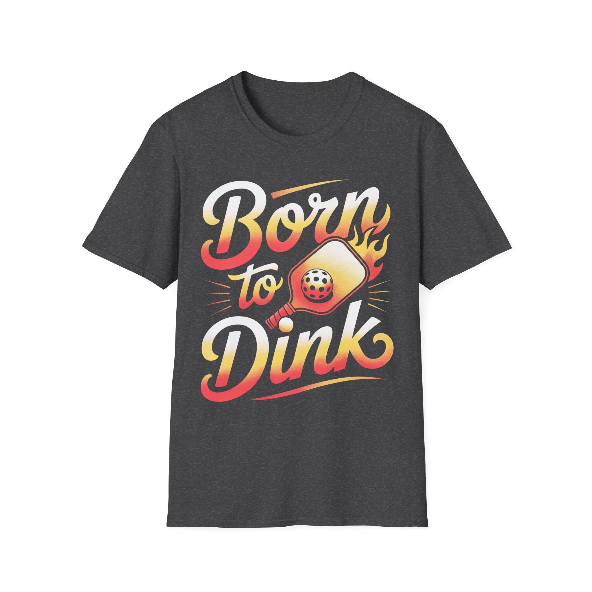 Born to Dink - Pickleball Player T-Shirt