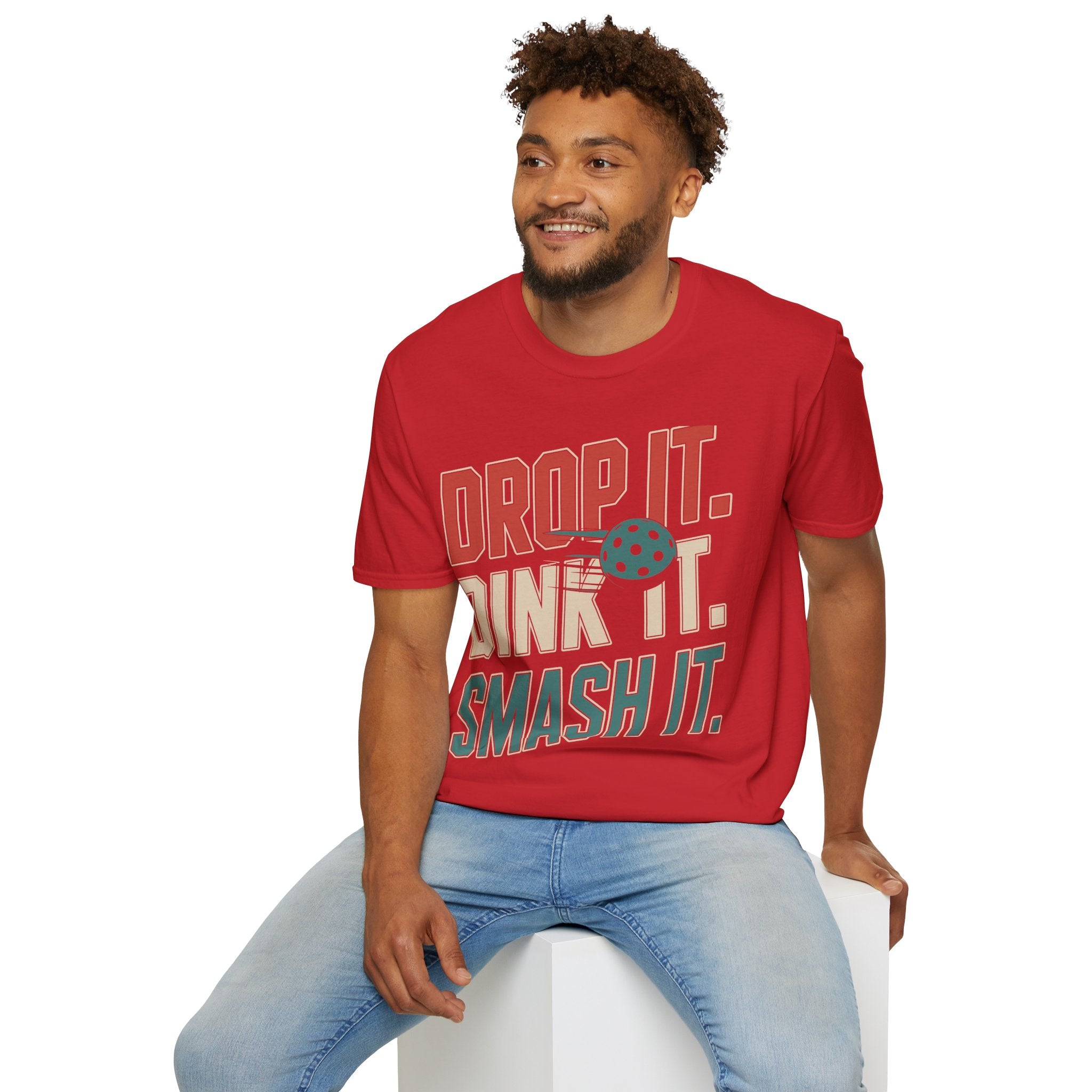 Drop it Dink it Smash it - Pickleball T-Shirt for Players