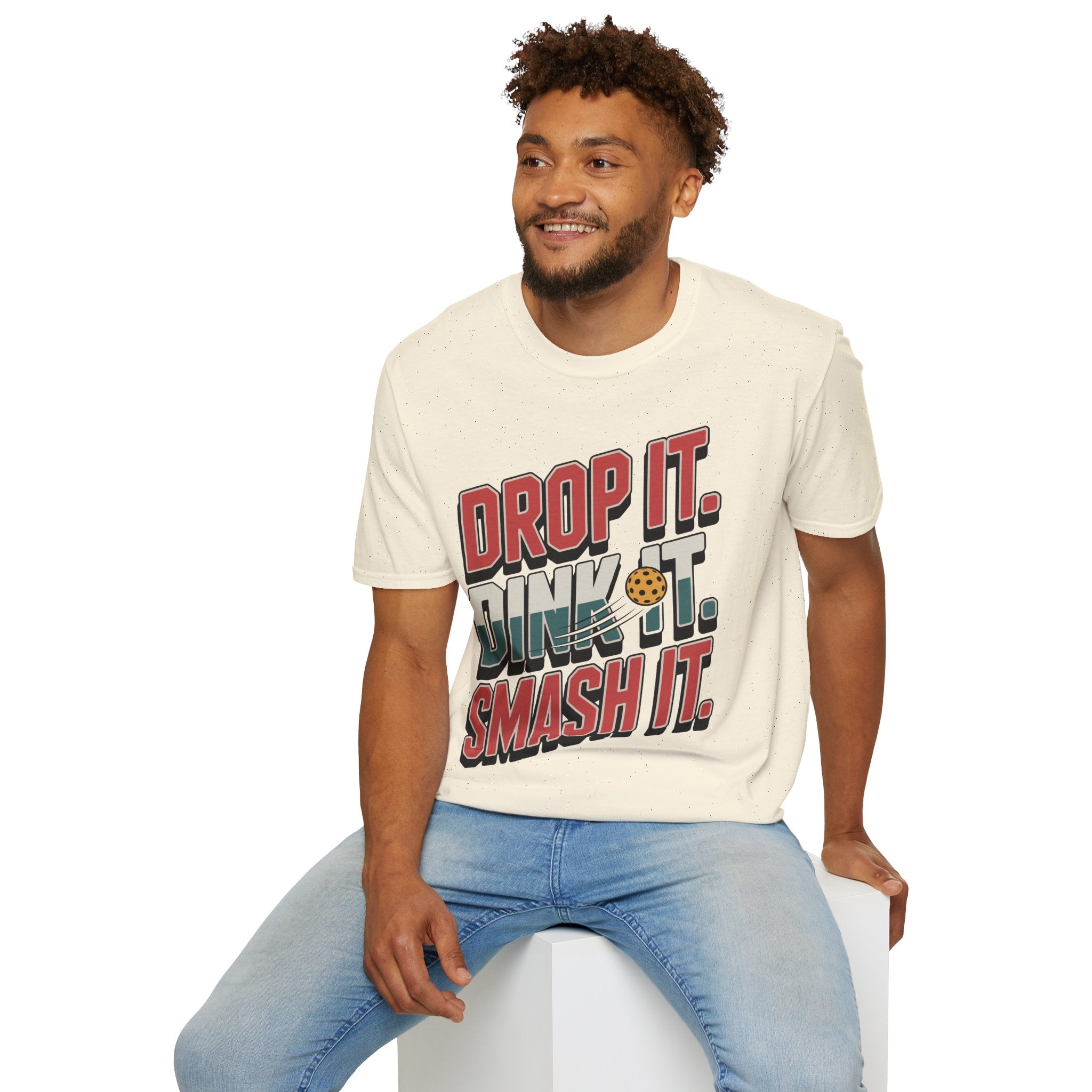 Drop it Dink it Smash it - Pickleball T-Shirt for Players
