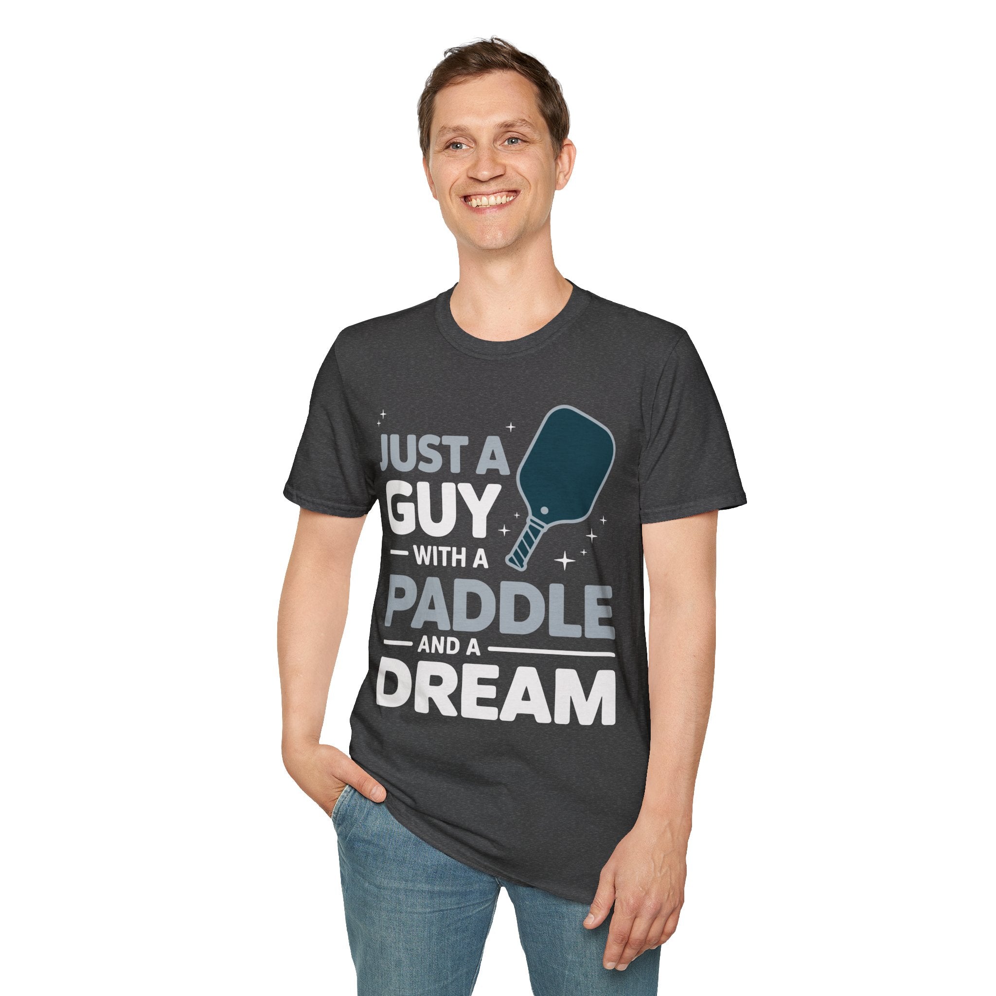 Just a Guy with a Paddle and a Dream - Pickleball Tee