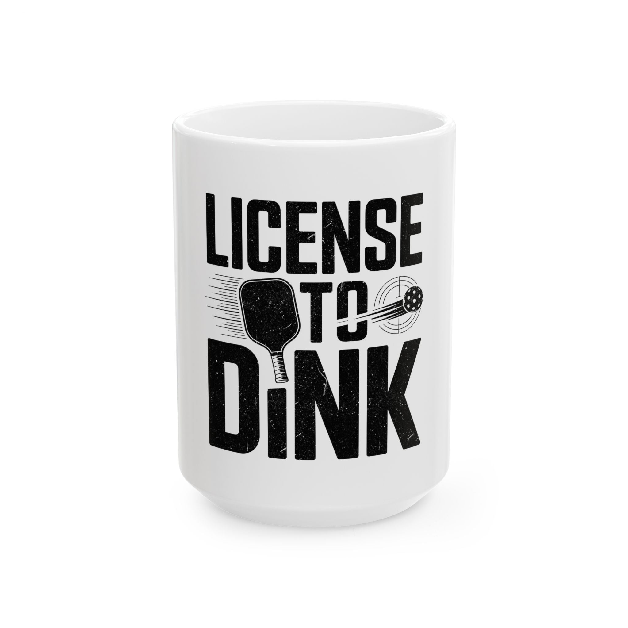 License to Dink Ceramic Mug