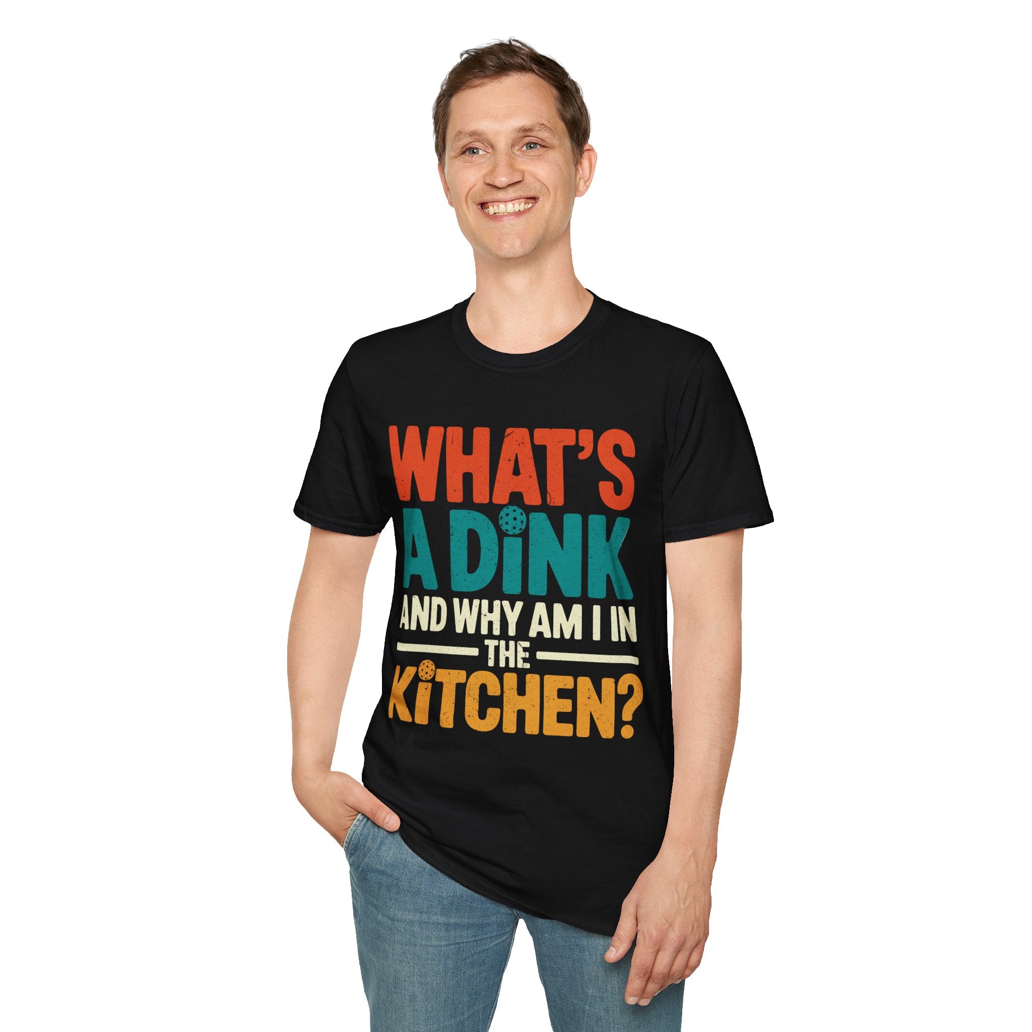 What´s a Dink and Why am I in the Kitchen - Pickleball Tee