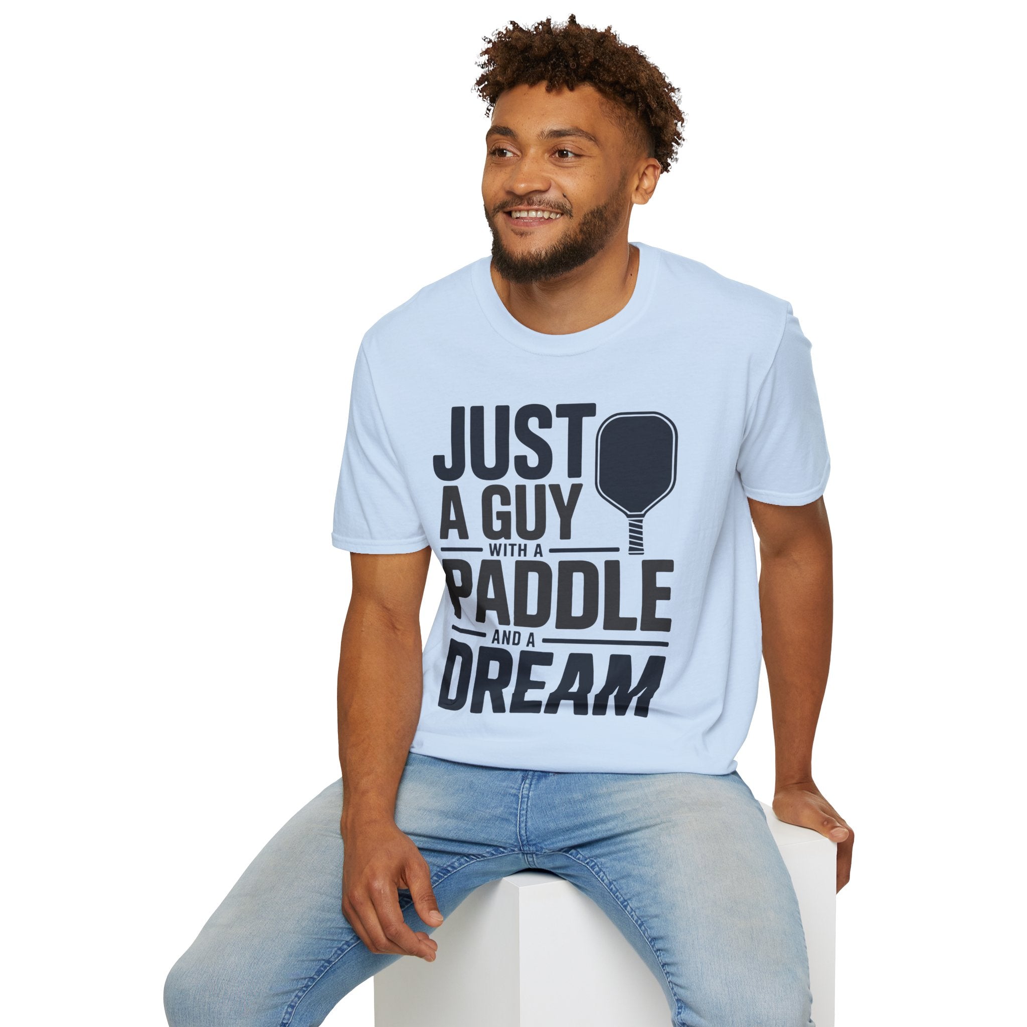 Just a Guy with a Paddle and a Dream - Pickleball Tee