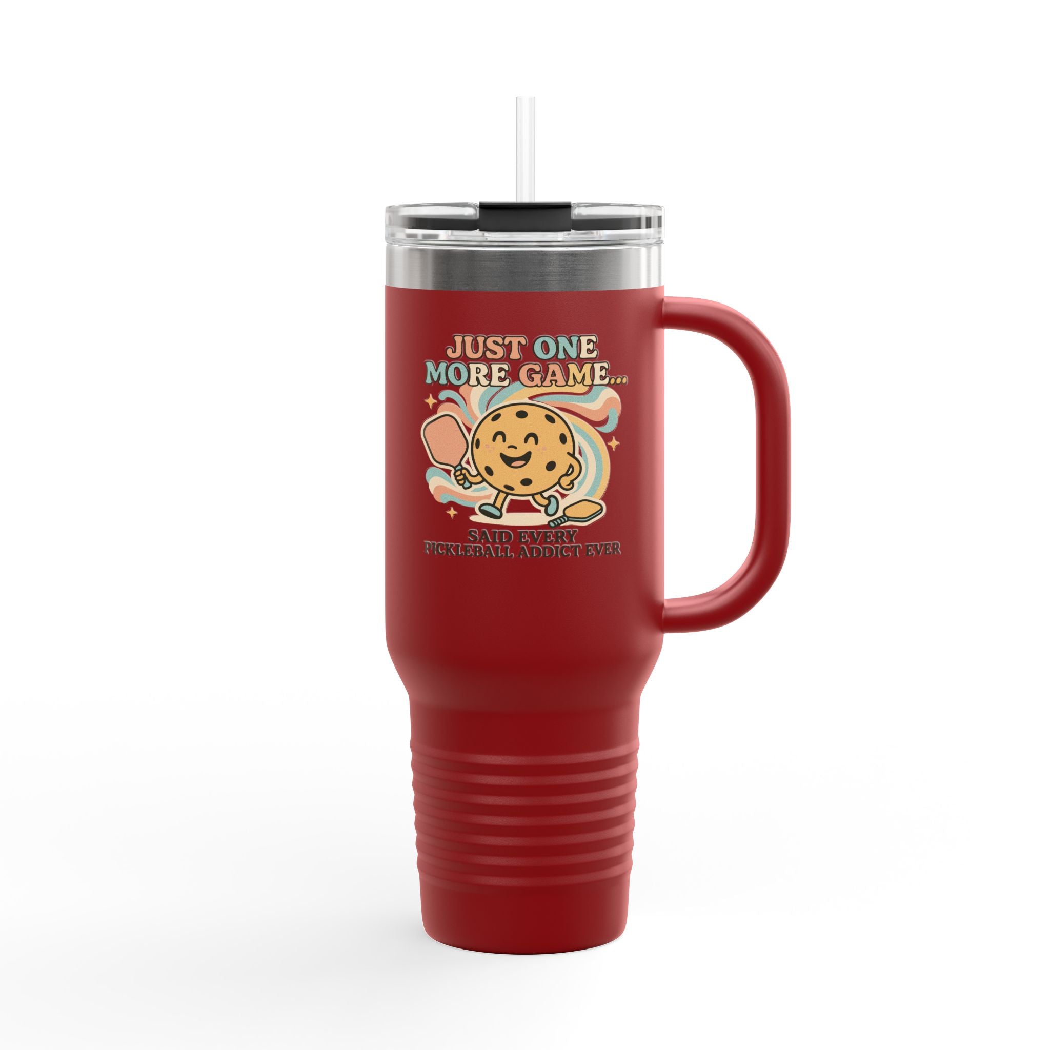 Just One More Game Said Every Pickleball Addict Ever Insulated Travel Mug, 40oz