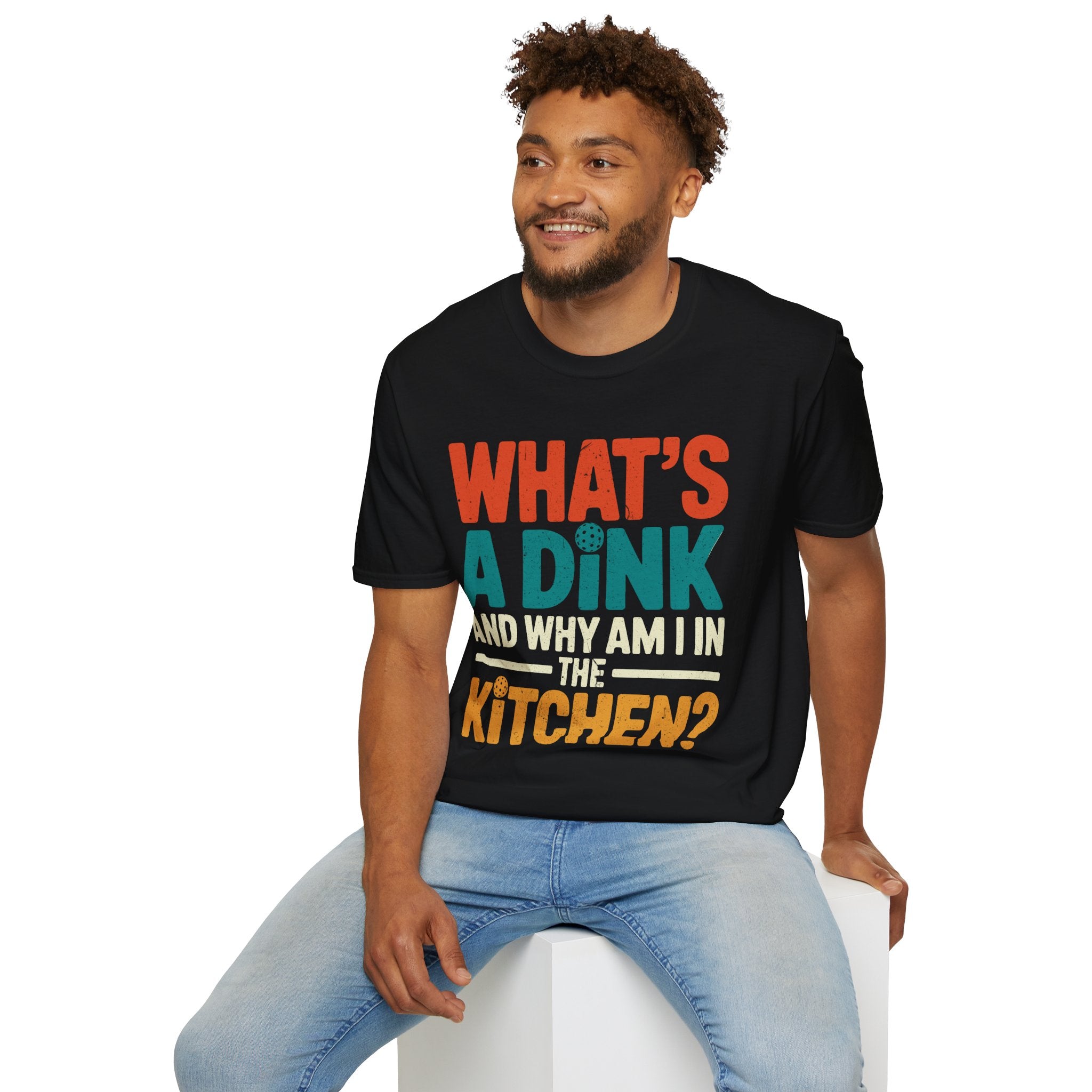 What´s a Dink and Why am I in the Kitchen - Pickleball Tee