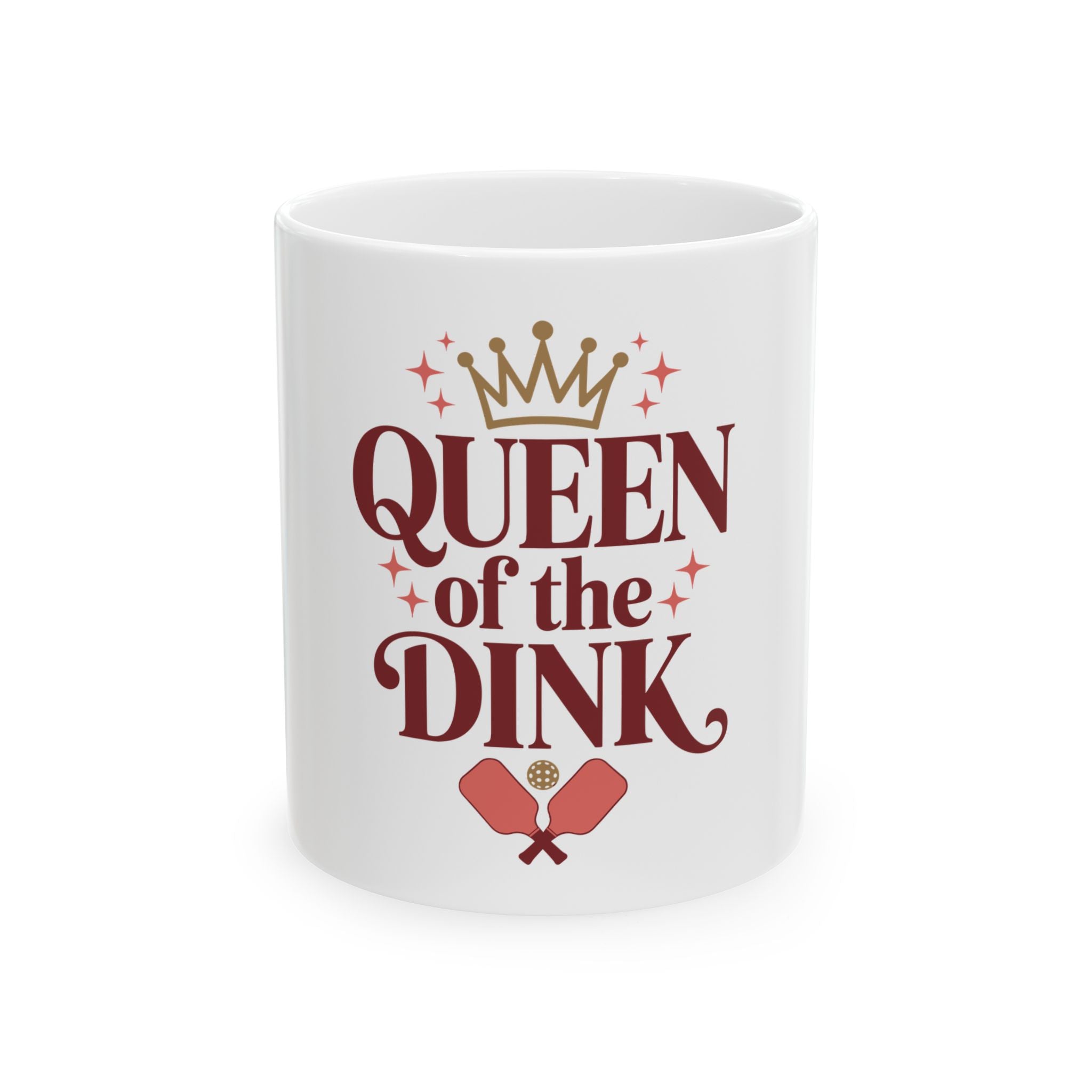 Queen of the Dink Ceramic Mug