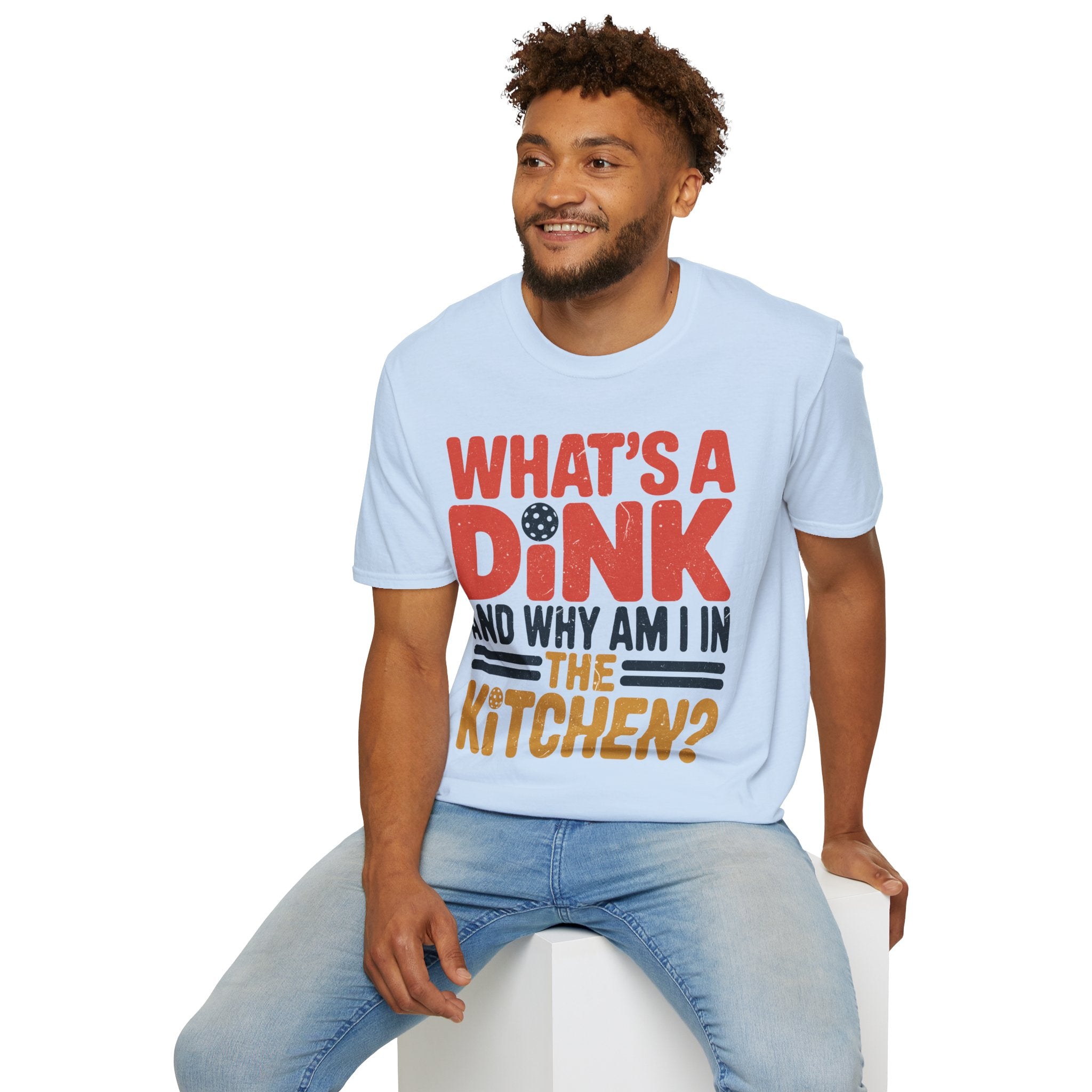 What´s a Dink and Why am I in the Kitchen - Pickleball Tee