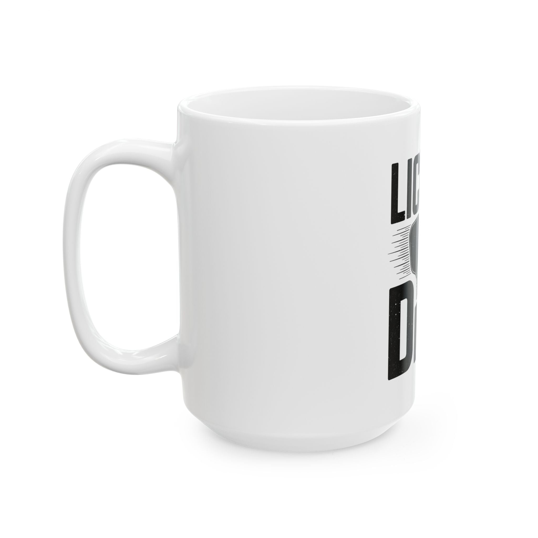 License to Dink Ceramic Mug