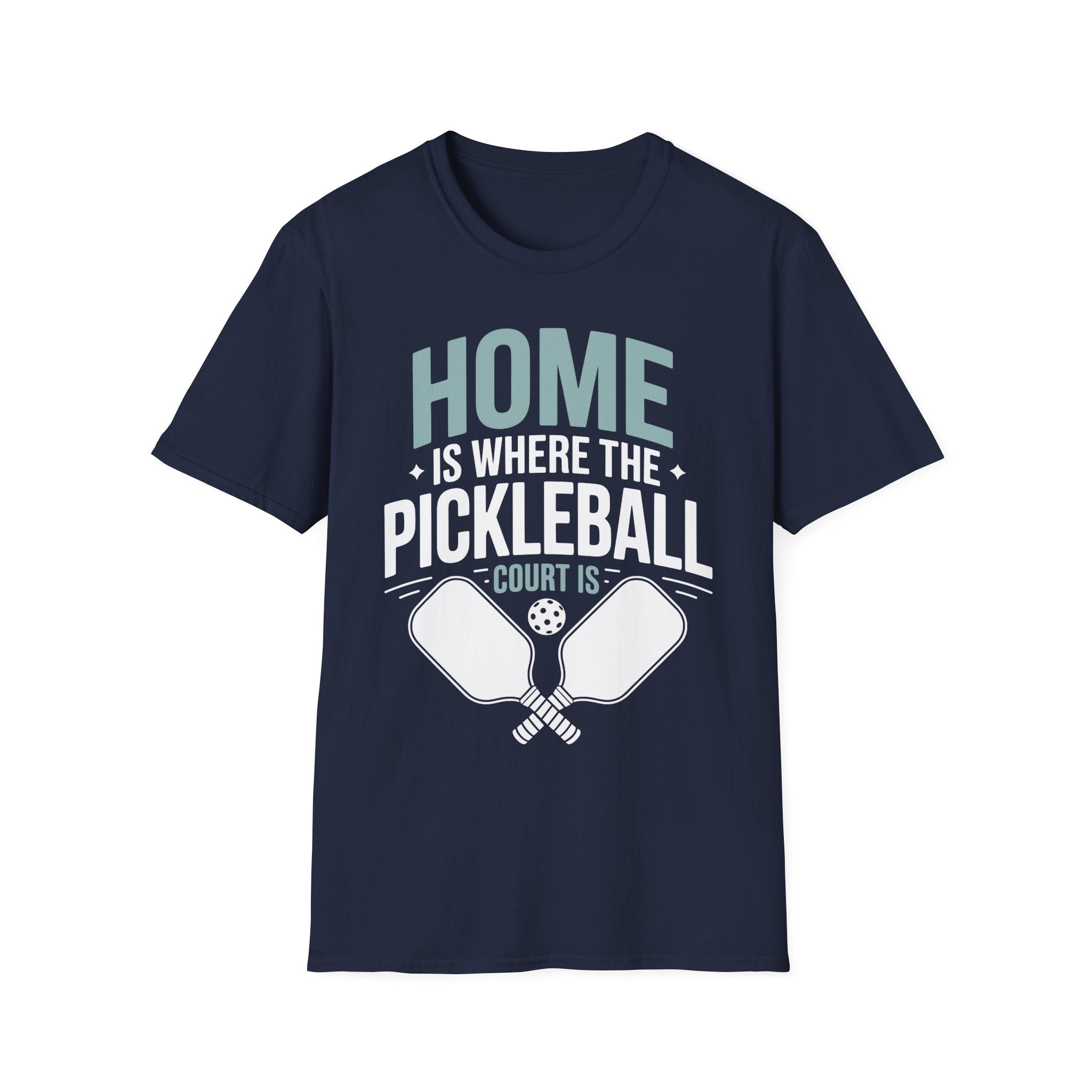 Home is where The Pickleball Court is - Funny Shirt