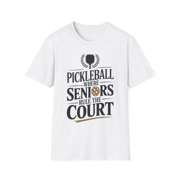 Pickleball Where Seniors Rule the Court - Sporty T-Shirt